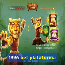 1996 bet plataforma